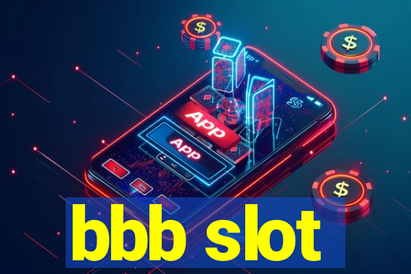 bbb slot