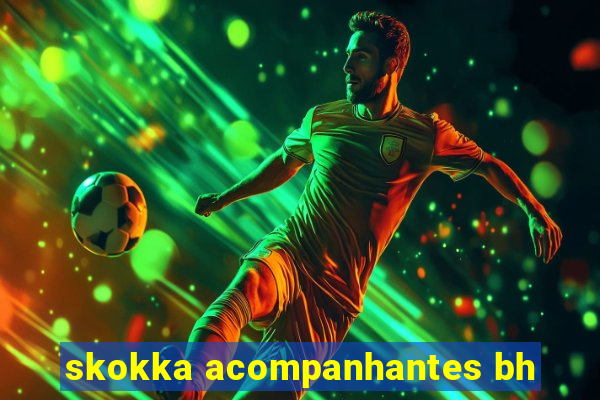 skokka acompanhantes bh