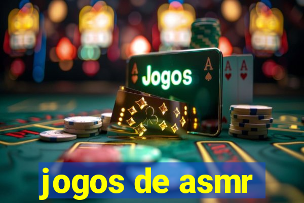 jogos de asmr