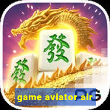 game aviator air