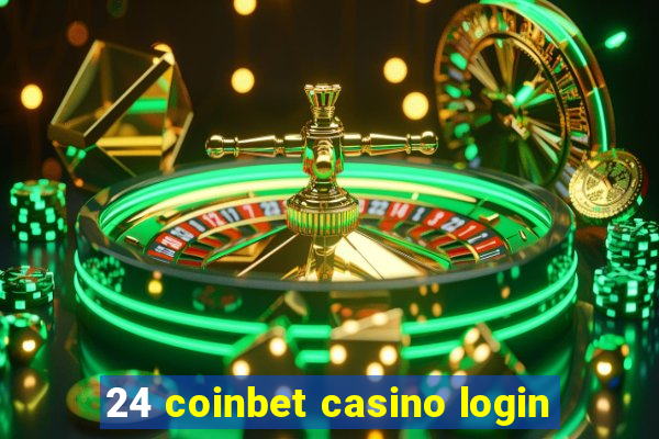 24 coinbet casino login