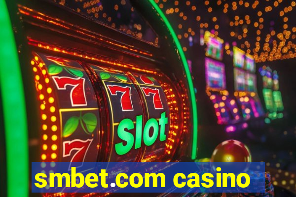 smbet.com casino