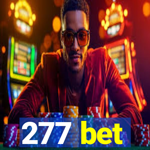 277 bet