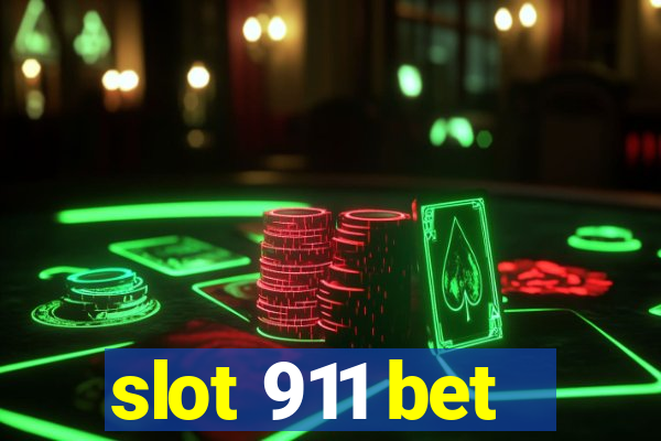 slot 911 bet