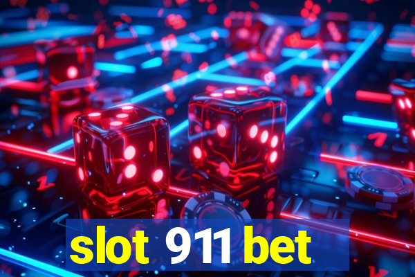 slot 911 bet