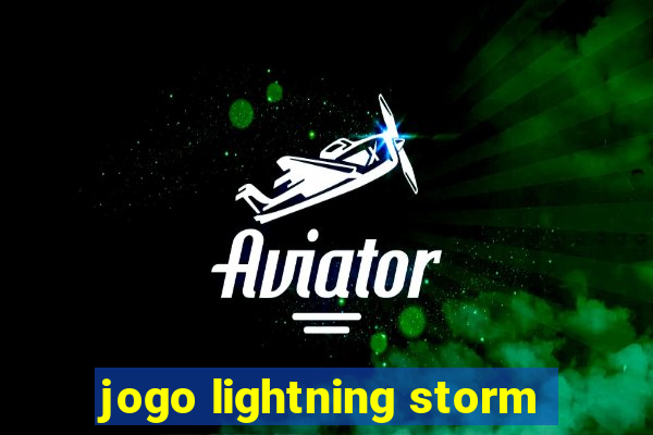 jogo lightning storm