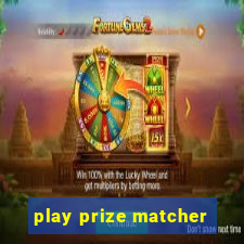 play prize matcher