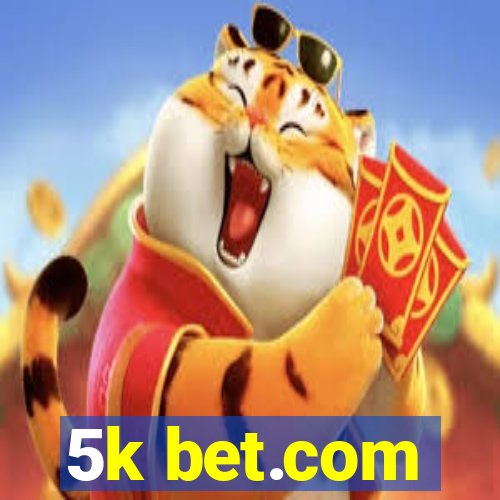 5k bet.com