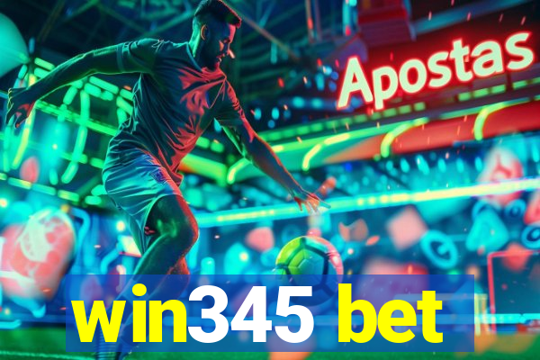 win345 bet