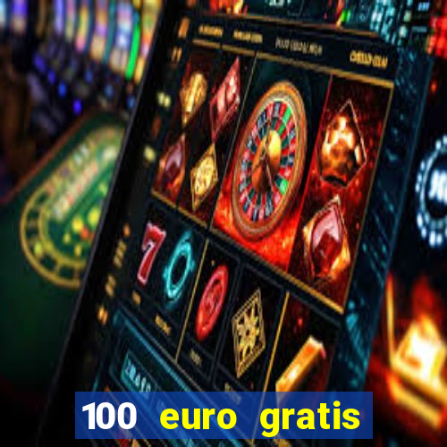 100 euro gratis online casino