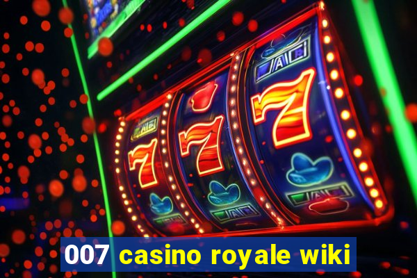 007 casino royale wiki