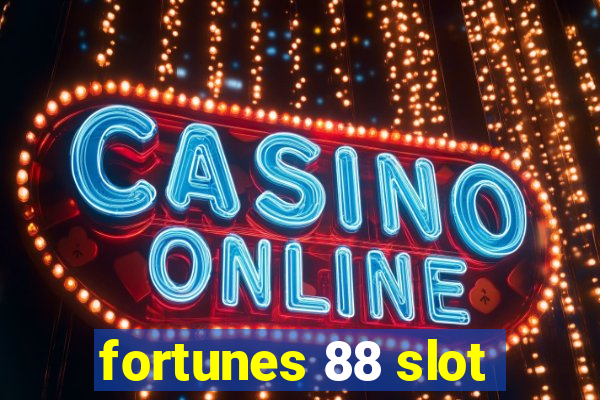 fortunes 88 slot