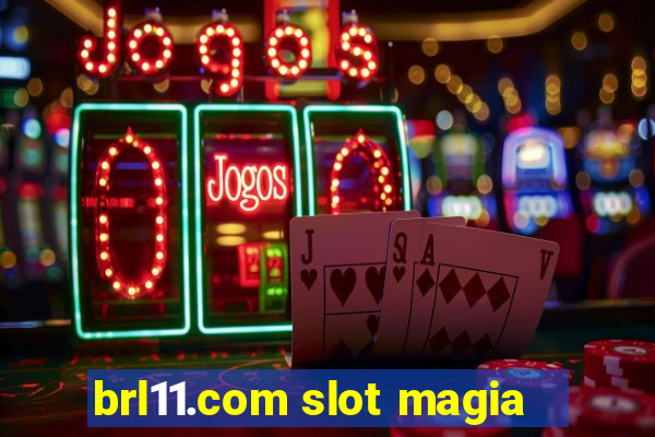 brl11.com slot magia