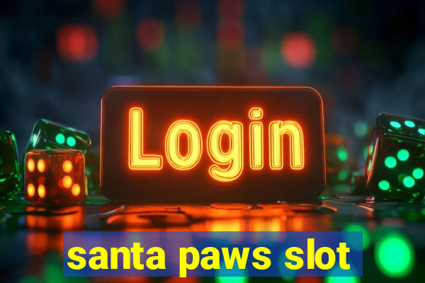 santa paws slot