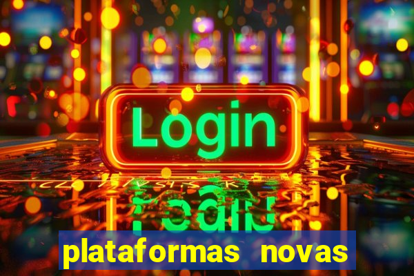 plataformas novas que est o pagando