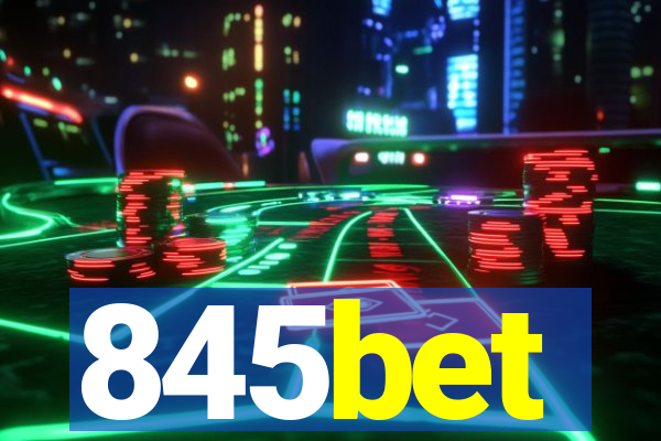 845bet