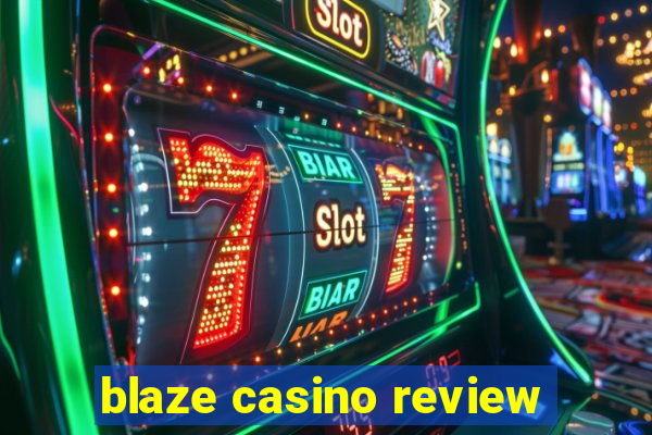 blaze casino review