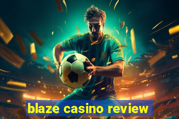 blaze casino review