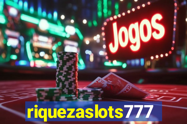 riquezaslots777