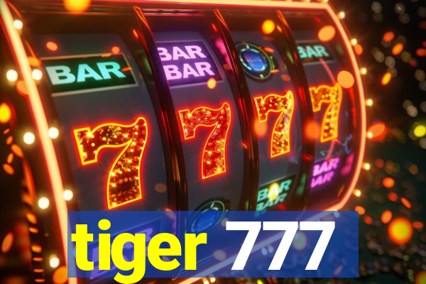 tiger 777