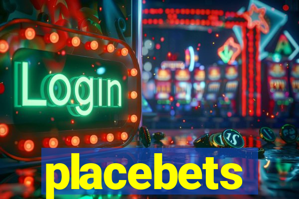 placebets