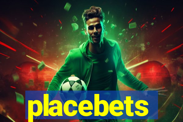 placebets