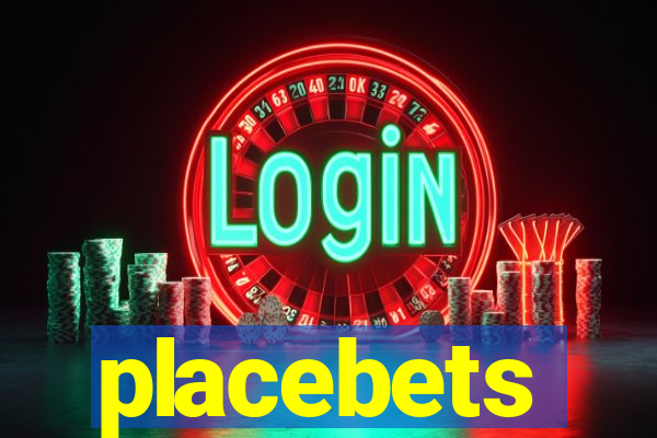 placebets