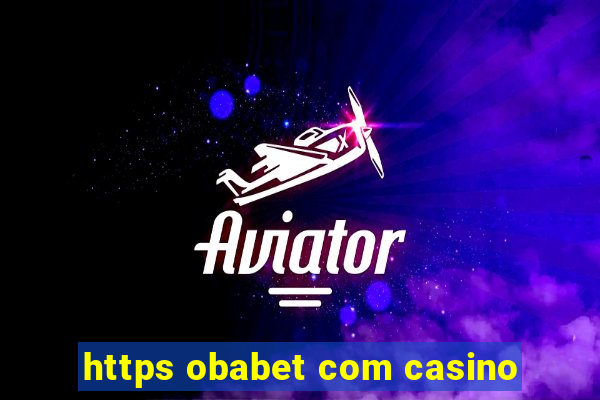 https obabet com casino