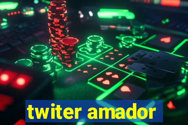 twiter amador