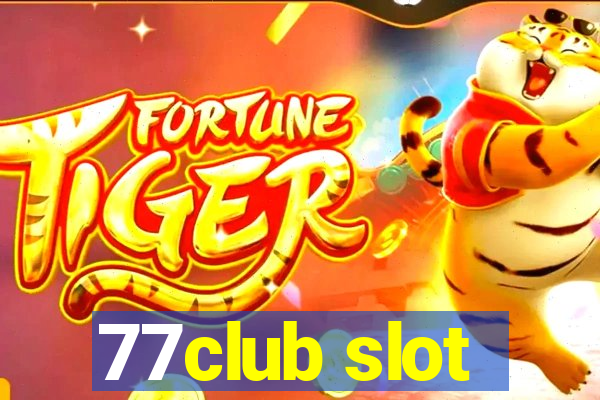 77club slot