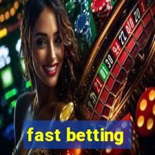 fast betting