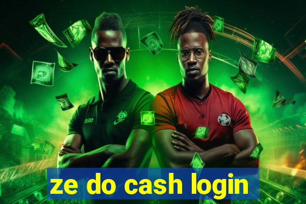 ze do cash login