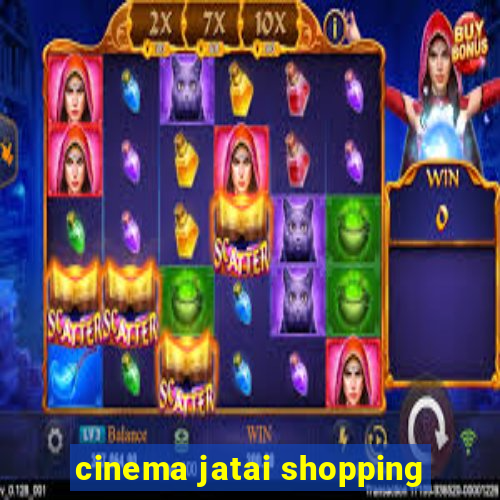 cinema jatai shopping