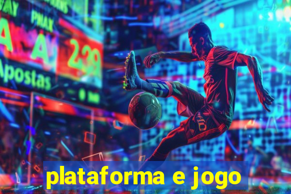 plataforma e jogo