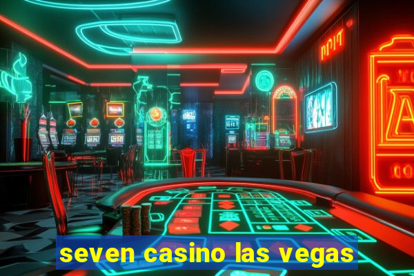 seven casino las vegas