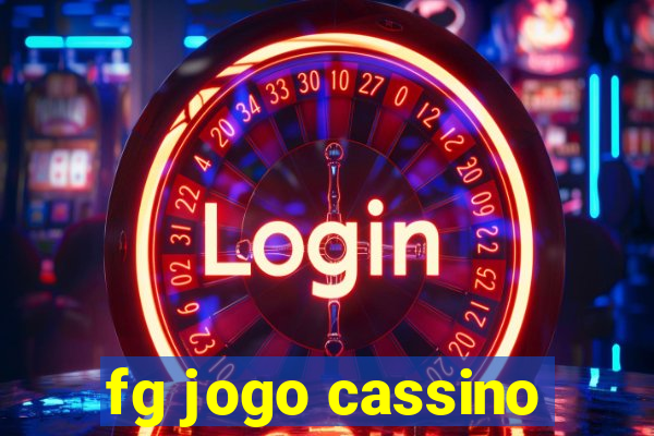 fg jogo cassino