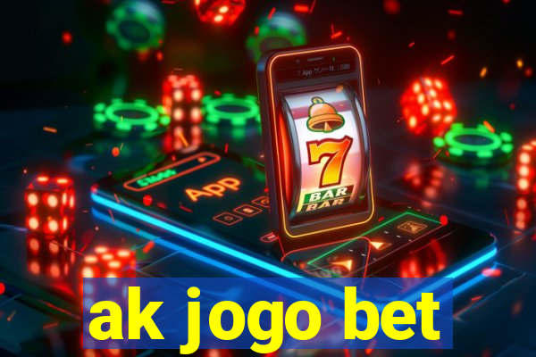 ak jogo bet