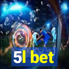 5l bet