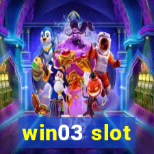 win03 slot