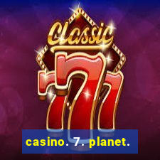 casino. 7. planet.