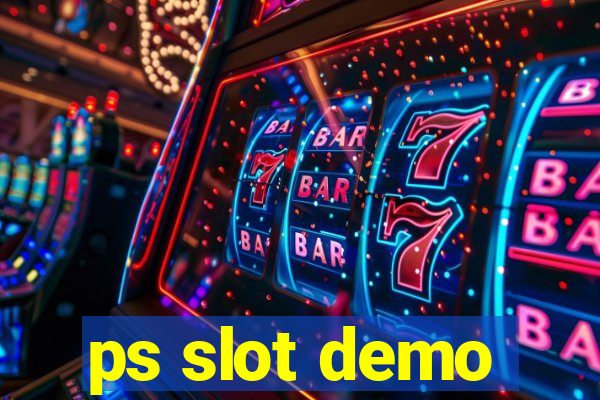 ps slot demo