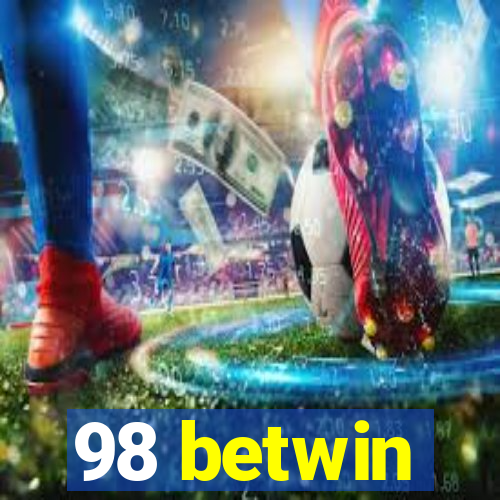 98 betwin