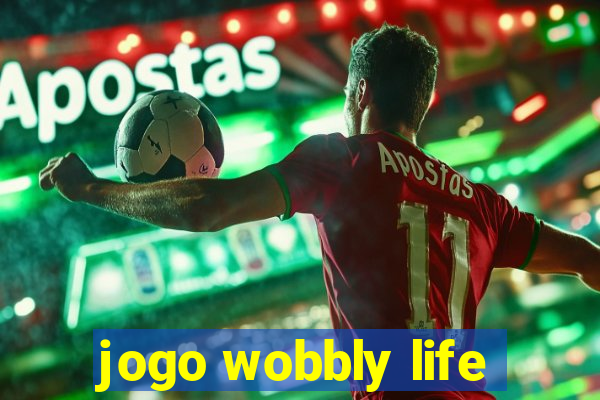 jogo wobbly life