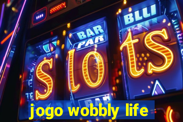 jogo wobbly life