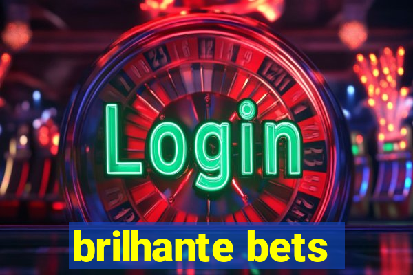 brilhante bets