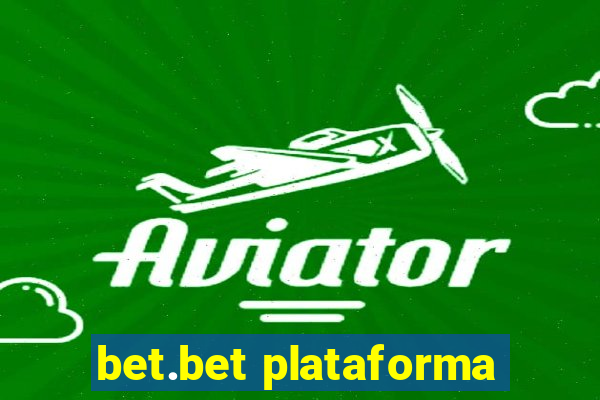 bet.bet plataforma