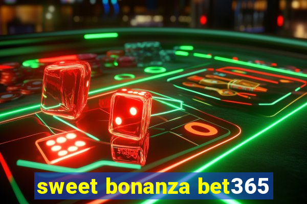 sweet bonanza bet365