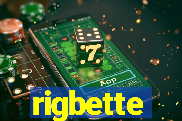 rigbette