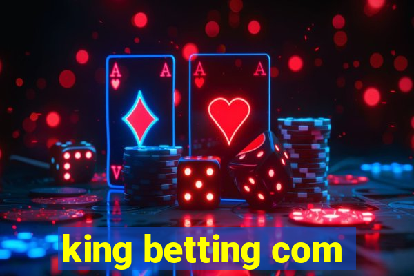 king betting com