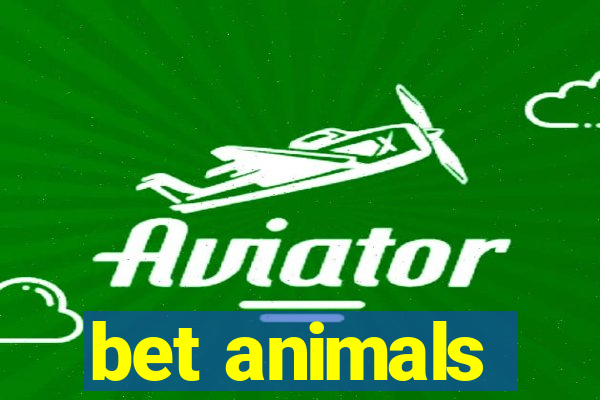 bet animals